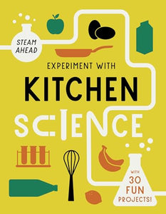 Experiment with Kitchen Science 