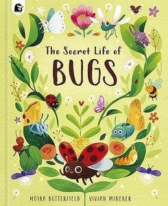 The Secret Life of Bugs 