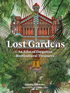 Lost Gardens of the World 