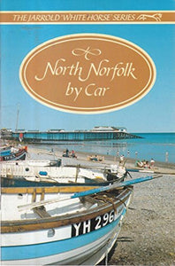 North Norfolk by Car 