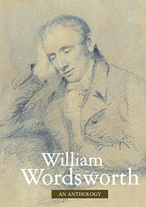 William Wordsworth Anthology 