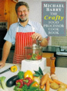 The Crafty Food Processor Cookbook 