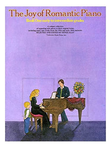 The Joy Of Romantic Piano - Book 1 