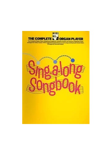 The Complete Organ Player Sing-a-long Songbook