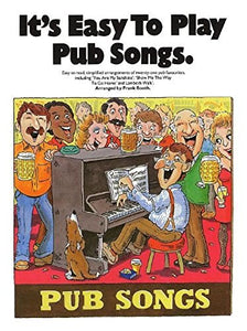 It's Easy To Play Pub Songs 