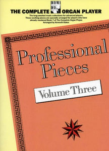 The Complete Organ Player Professional Pieces Vol 3 