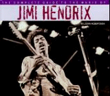 The Complete Guide to the Music of Jimi Hendrix 