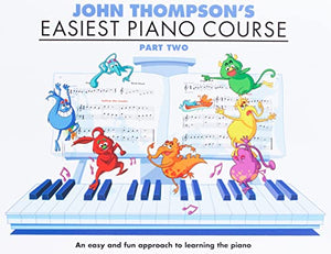 John Thompson's Easiest Piano Course 2 