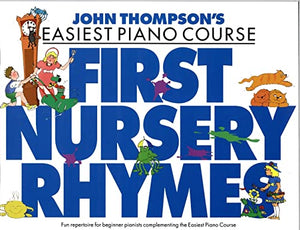 John Thompson's Easiest Nursery Rhymes 