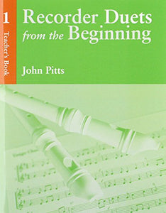 Recorder Duets From The Beginning Teacher’s Book 1 