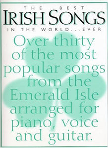 The Best Irish Songs In the World...Ever 