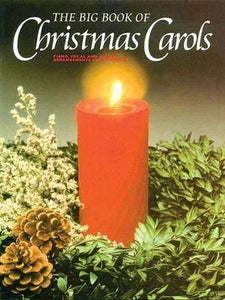 The Big Book Of Christmas Carols 