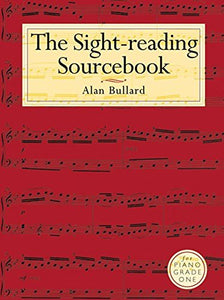 The Sight-Reading Sourcebook For Piano Grade One 