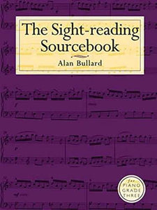 The Sight-Reading Sourcebook For Piano Grade Three 