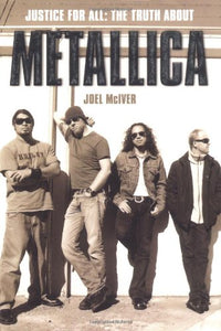 The Truth About Metallica 