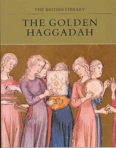 The Golden Haggadah 