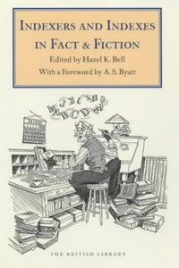 Indexers and Indexing in Fact and Fiction 