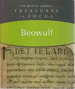 Beowulf [THE BRITISH LIBRARY TREASURES IN FOCUS] 