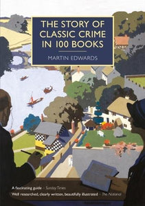 The Story of Classic Crime in 100 Books 