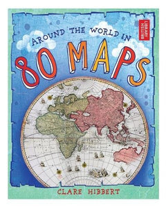 Around the World in 80 Maps 