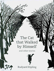 The Cat That Walked by Himself and Other Stories 