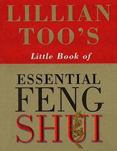 Lillian Too's Little Book Of Feng Shui 