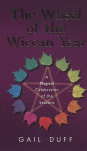 The Wheel Of The Wiccan Year 