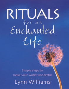 Rituals For An Enchanted Life 