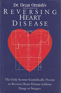 Dr. Dean Ornish's Programme for Reversing Heart Disease 