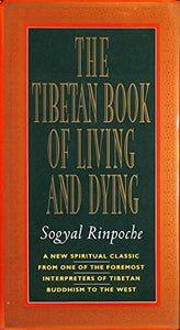 The Tibetan Book of Living and Dying 