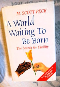 A World Waiting to be Born 