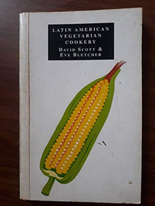 Latin American Vegetarian Cookery 