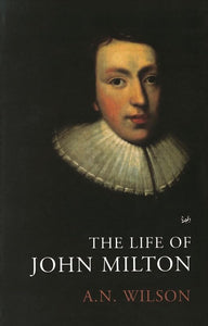 The Life of John Milton 