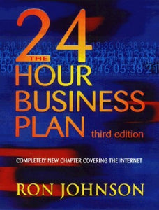 The 24 Hour Business Plan 3rd Ed 