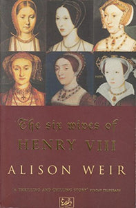 The Six Wives of Henry VIII 