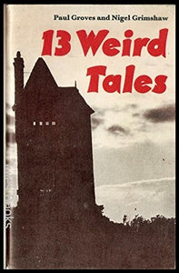 Thirteen Weird Tales 