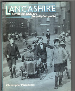 Lancashire in the 20's and 30's from Old Photographs 