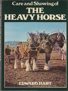 Care and Showing of the Heavy Horse 