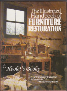 The Illustrated Handbook of Furniture Restoration 