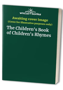 The Children's Book of Children's Rhymes 