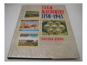 Farm Machinery, 1750-1945 