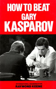 How to Beat Kasparov 