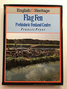 English Heritage Book of Flag Fen 