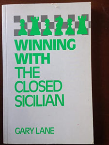 WINNING WITH THE CLOSED SICILIAN 