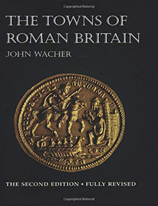 TOWNS OF ROMAN BRITAIN 