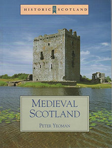 MEDIEVAL SCOTLAND 