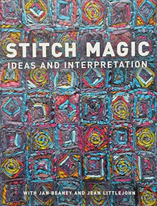 Stitch Magic - Ideas and Interpretation 