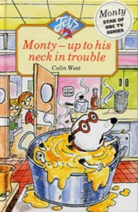 Monty Up to His Neck in Trouble 