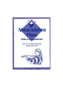 Abracadabra Flute: Piano Accompaniments 