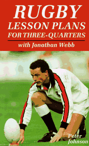 Rugby Lesson Plans for Three-quarters with Jonathan Webb 